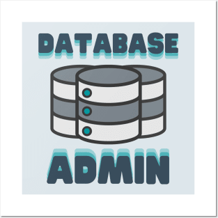 Database Admin Posters and Art